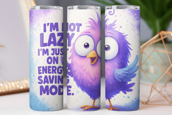 Funny Quote Tumbler Wrap 20oz: Graphics for Tumbler Wraps