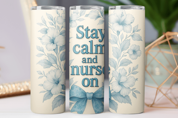 Stay Calm Nurse Tumbler Wrap 20oz Skinny Graphics & Tumbler Wraps